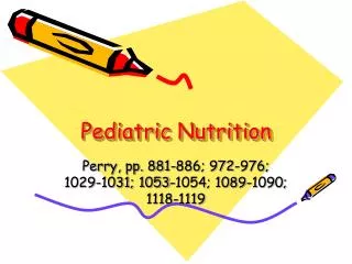 Pediatric Nutrition