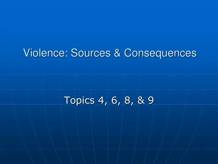 violence sources consequences