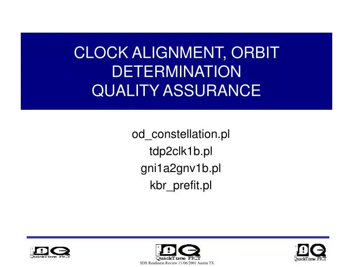 clock alignment orbit determination quality assurance