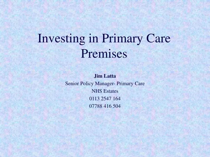 investing in primary care premises