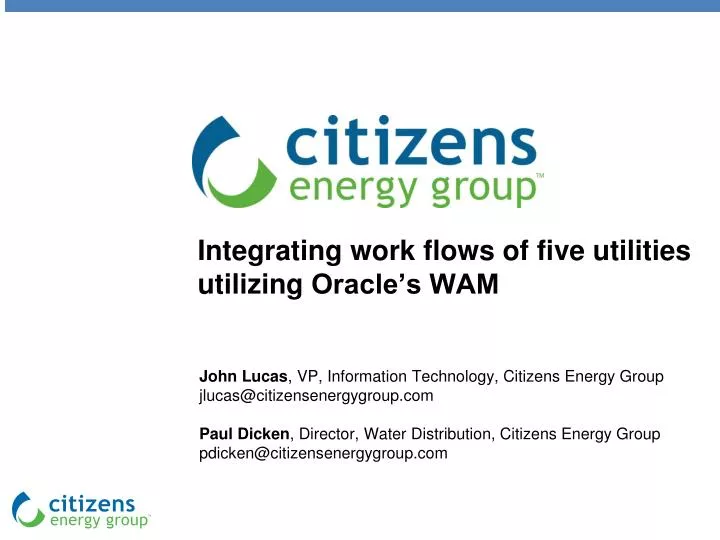 integrating work flows of five utilities utilizing oracle s wam