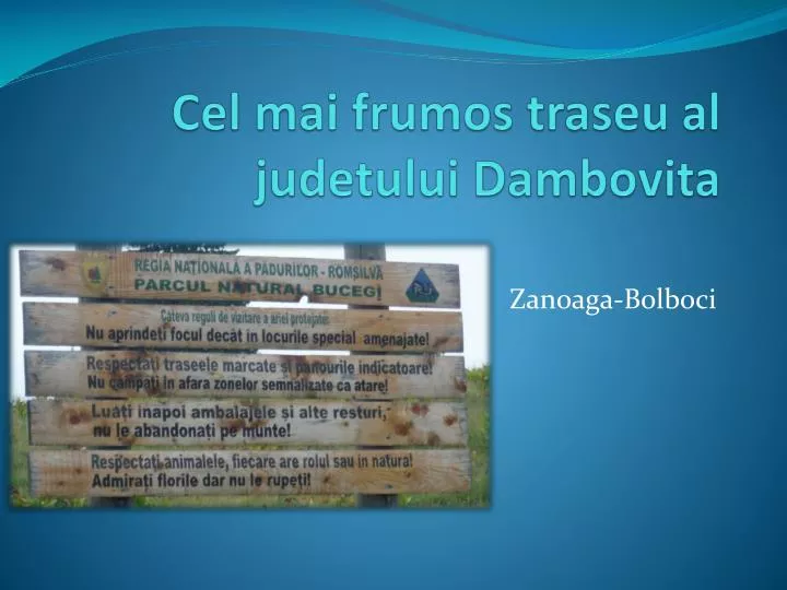 cel mai frumos traseu al judetului dambovita