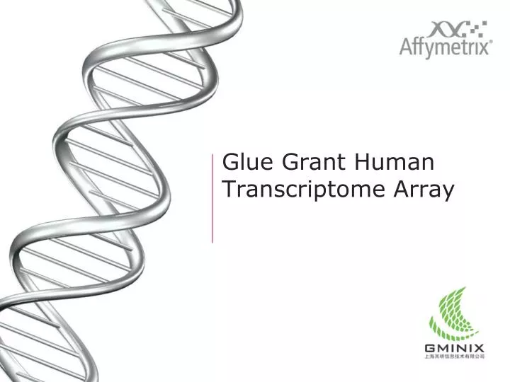 glue grant human transcriptome array