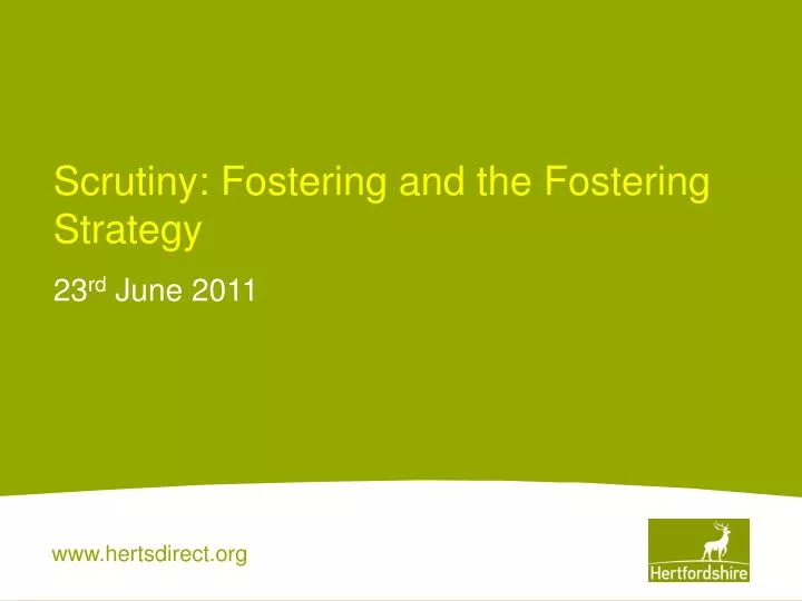 scrutiny fostering and the fostering strategy