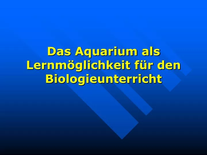 das aquarium als lernm glichkeit f r den biologieunterricht