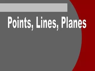 Points, Lines, Planes