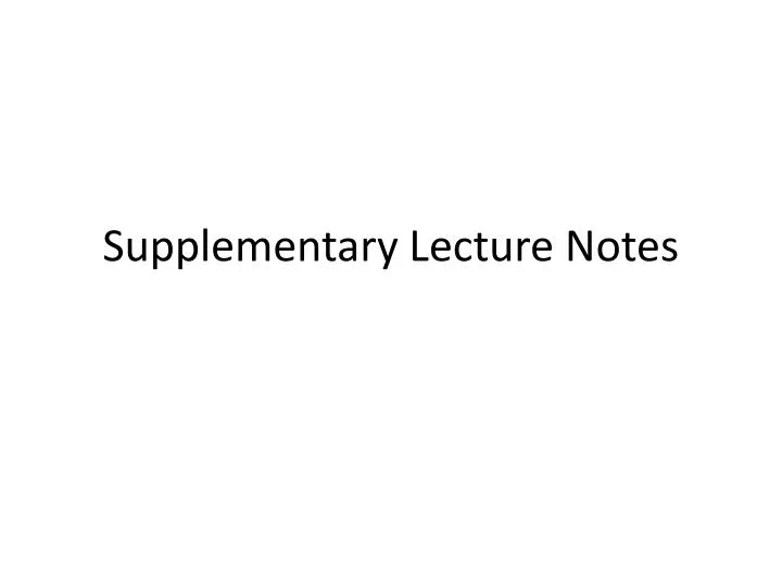 supplementary lecture notes
