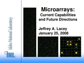 Microarrays: Current Capabilities and Future Directions