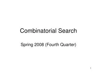 Combinatorial Search