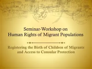 Seminar-Workshop on Human Rights of Migrant Populations