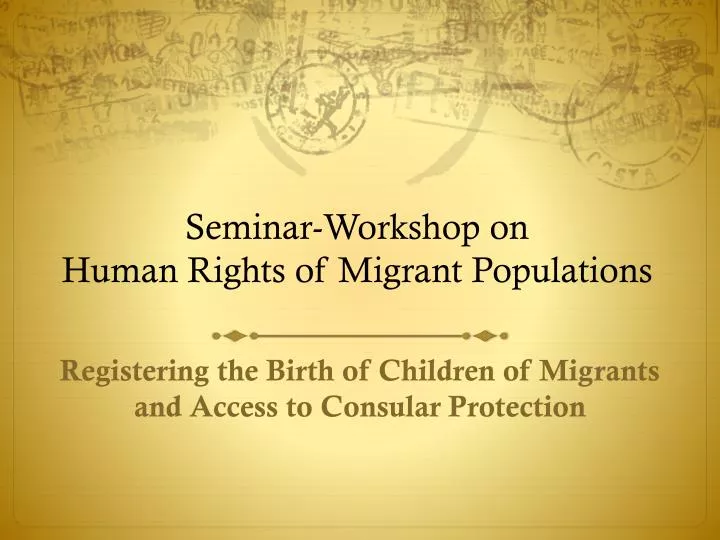 seminar workshop on human rights of migrant populations