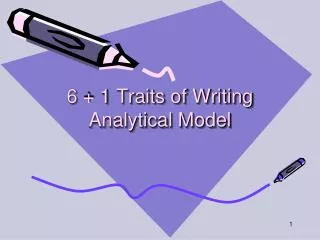 6 + 1 Traits of Writing Analytical Model