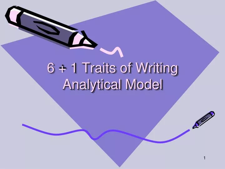 6 1 traits of writing analytical model