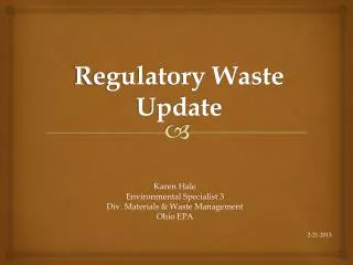 Regulatory Waste Update