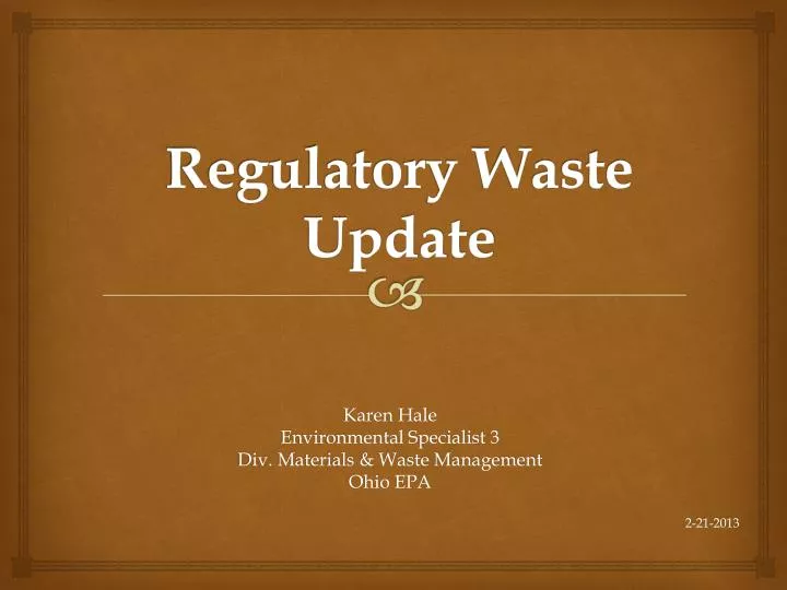 regulatory waste update
