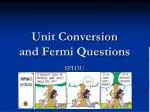 Unit Conversion and Fermi Questions - slide 1