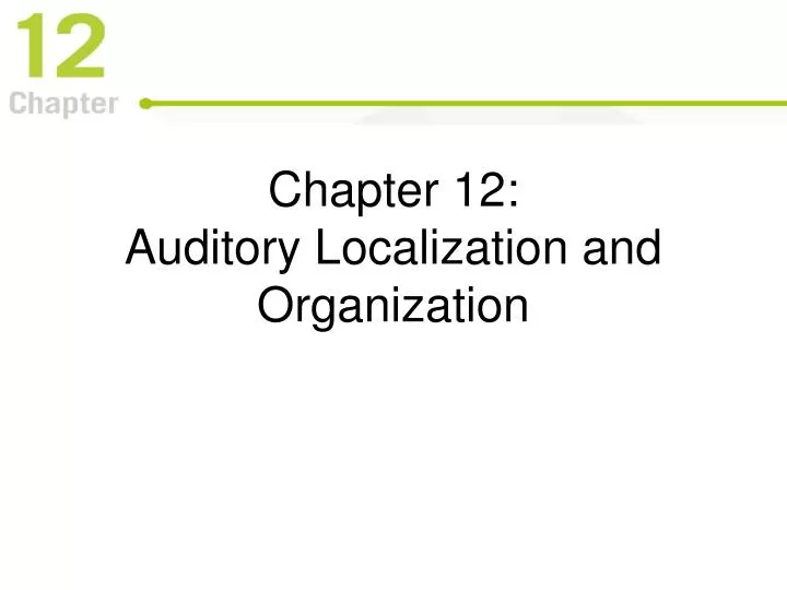 chapter 12 auditory localization and organization