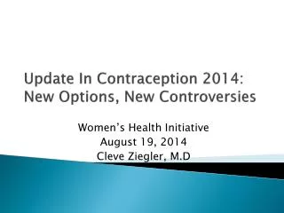 Update In Contraception 2014: New Options, New Controversies