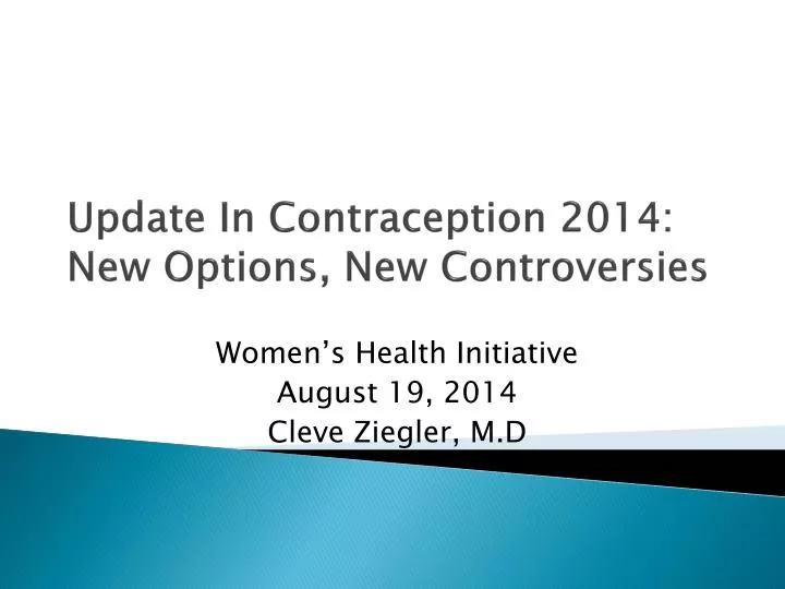 update in contraception 2014 new options new controversies