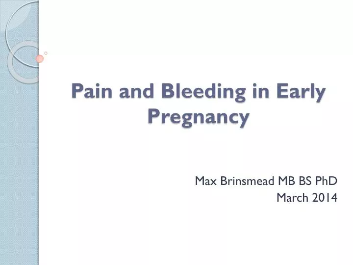 pain and bleeding in early pregnancy