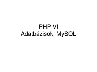 php vi adatb zisok mysql