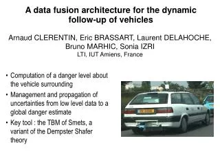 A data fusion architecture for the dynamic follow-up of vehicles