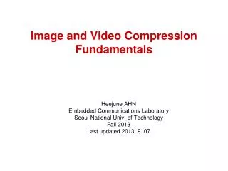 Image and Video Compression Fundamentals