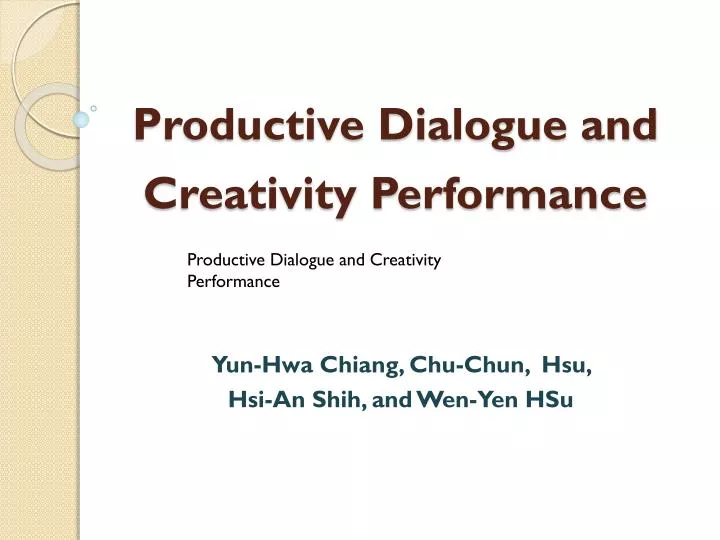 productive dialogue and creativity performance