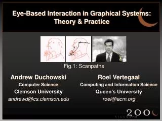 Eye-Based Interaction in Graphical Systems: Theory &amp; Practice