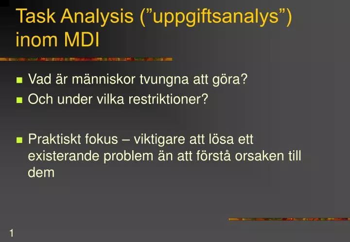 task analysis uppgiftsanalys inom mdi