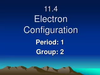 11.4 Electron Configuration