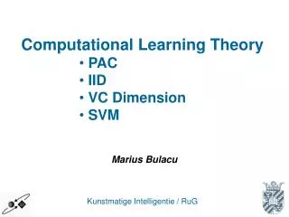 Computational Learning Theory PAC IID VC Dimension SVM