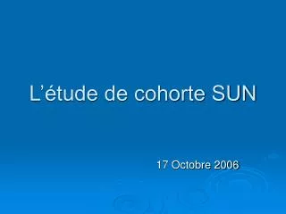 l tude de cohorte sun