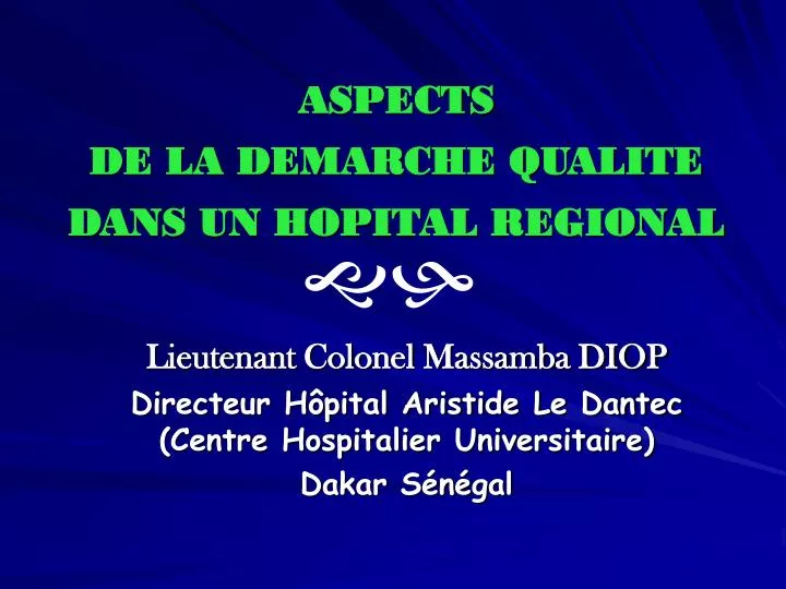 aspects de la demarche qualite dans un hopital regional