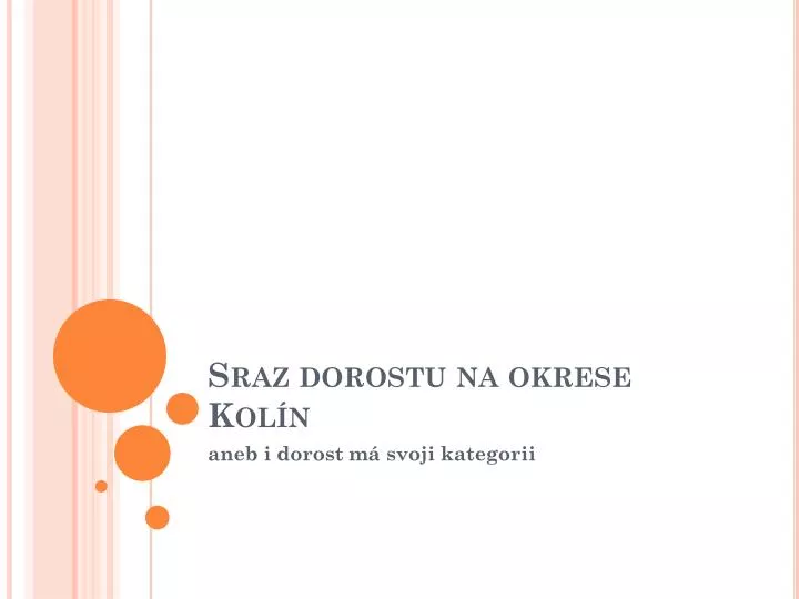 sraz dorostu na okrese kol n