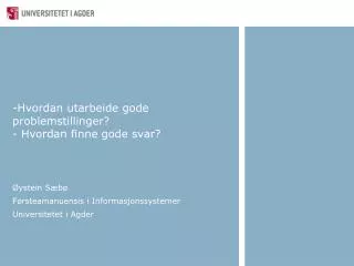 hvordan utarbeide gode problemstillinger hvordan finne gode svar