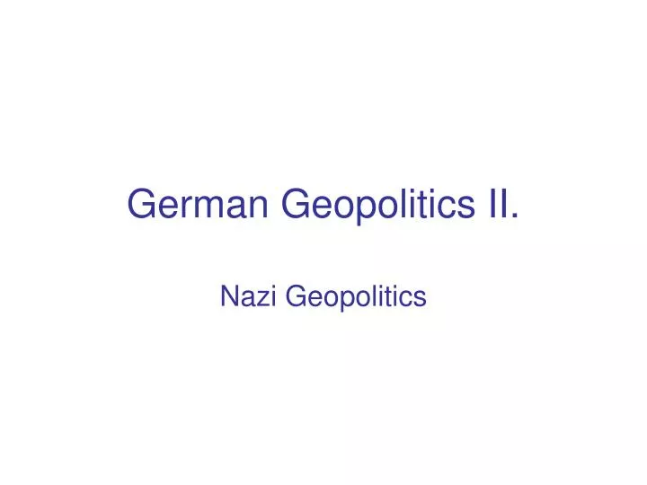 german geopolitics ii