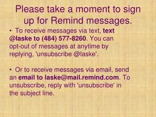 Please take a moment to sign up for Remind messages.