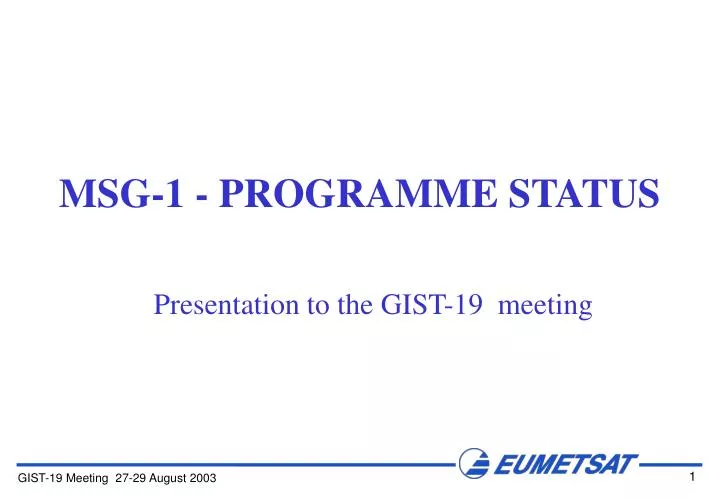 msg 1 programme status