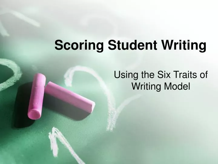 scoring student writing