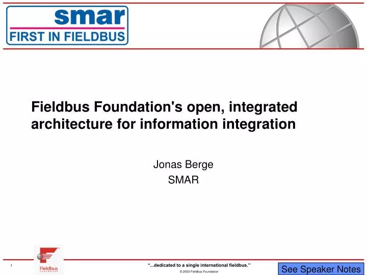 fieldbus foundation s open integrated architecture for information integration