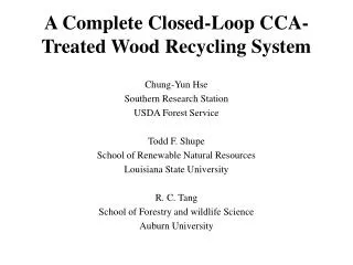 A Complete Closed-Loop CCA-Treated Wood Recycling System