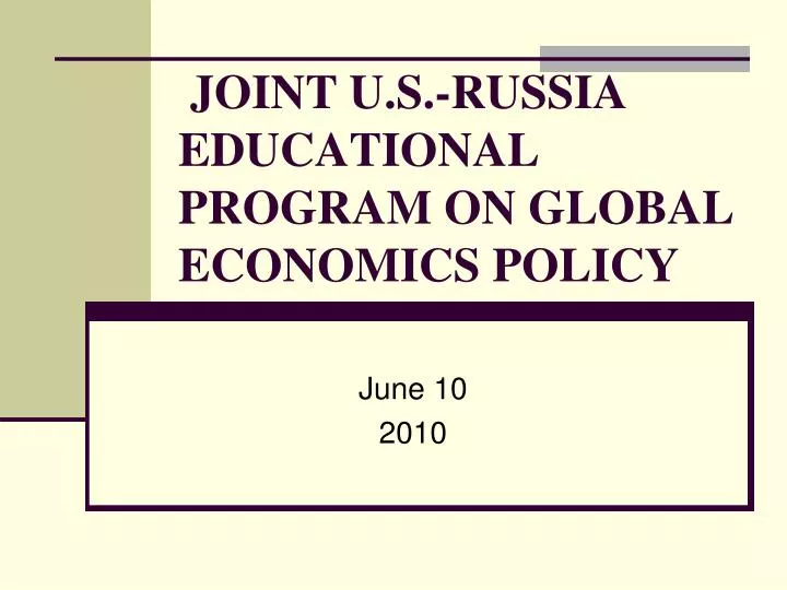 joint u s russia educational program on global economics policy