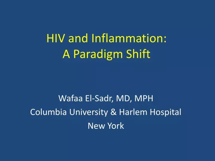 hiv and inflammation a paradigm shift
