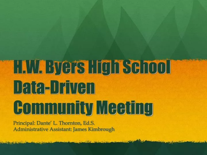 h w byers high school data driven community meeting