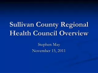 Sullivan County Regional Health Council Overview