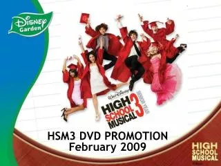 HSM3 DVD PROMOTION February 2009