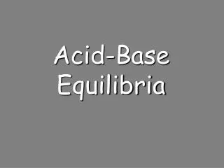 Acid-Base Equilibria