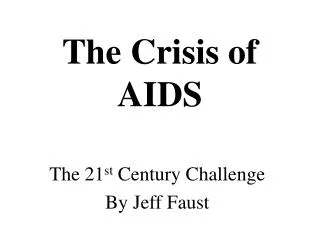 The Crisis of AIDS