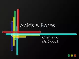 Acids &amp; Bases